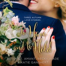 Cover image for To Have and to Hold