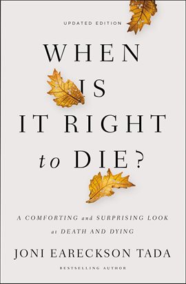 Cover image for When Is It Right to Die?