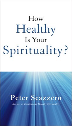 Cover image for How Healthy is Your Spirituality?