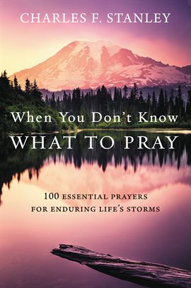 Cover image for When You Don't Know What to Pray