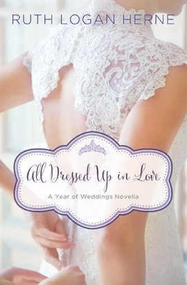 Cover image for All Dressed Up in Love