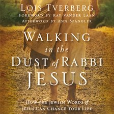 Cover image for Walking in the Dust of Rabbi Jesus