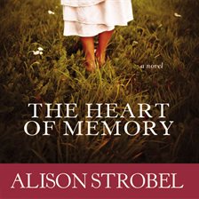 Cover image for The Heart of Memory