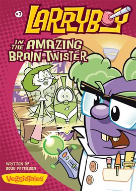 Cover image for LarryBoy in the Amazing Brain-Twister