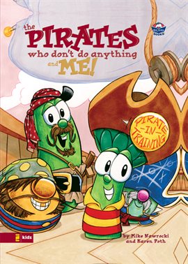 Cover image for VeggieTales/Pirates Who Don't Do Anything and Me!