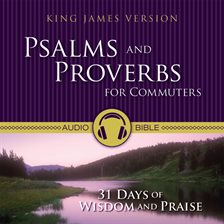 Cover image for Psalms and Proverbs for Commuters Audio Bible - King James Version, KJV