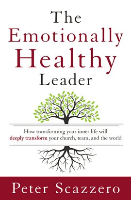 Cover image for The Emotionally Healthy Leader