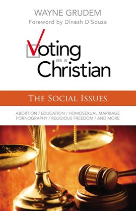 Cover image for Voting as a Christian: The Social Issues