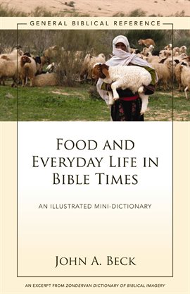 Cover image for Food and Everyday Life in Bible Times