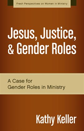 Cover image for Jesus, Justice, and Gender Roles