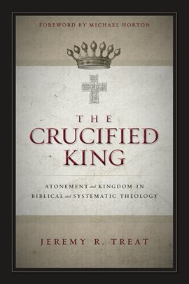 Cover image for The Crucified King