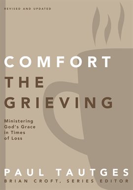 Imagen de portada para Comfort the Grieving