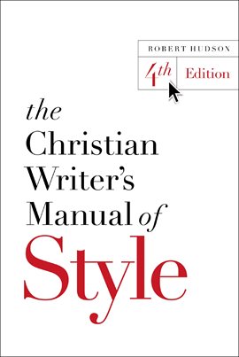 Cover image for The Christian Writer's Manual of Style