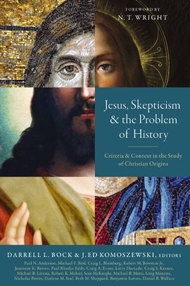 Cover image for Jesus, Skepticism, and the Problem of History