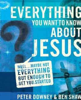 Cover image for Everything You Want to Know about Jesus