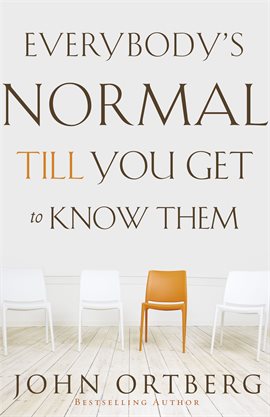 Cover image for Everybody's Normal Till You Get to Know Them