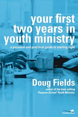 Cover image for Your First Two Years in Youth Ministry