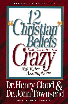 Cover image for 12 'Christian' Beliefs That Can Drive You Crazy