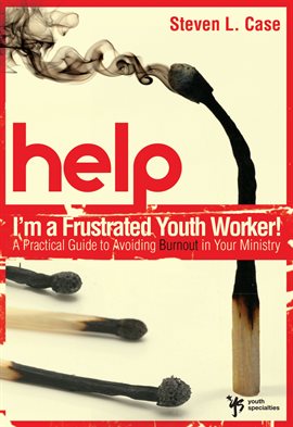 Cover image for Help! I'm a Frustrated Youth Worker!