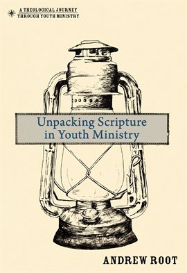 Cover image for Unpacking Scripture in Youth Ministry