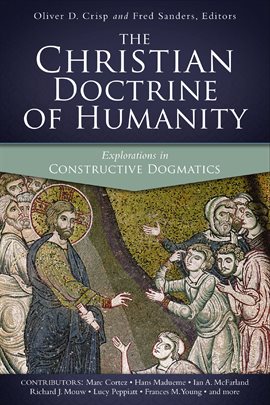 Cover image for The Christian Doctrine of Humanity