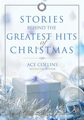 Cover image for Stories Behind the Greatest Hits of Christmas