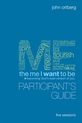 Cover image for The Me I Want to Be Participant's Guide