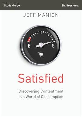 Cover image for Satisfied Bible Study Guide