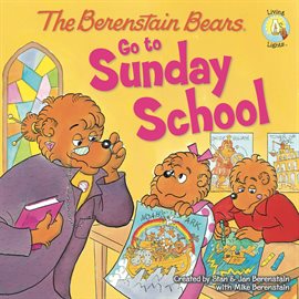 Cover image for The Berenstain Bears Go to Sunday School