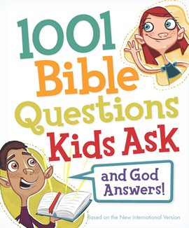 Cover image for 1001 Bible Questions Kids Ask
