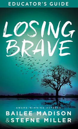 Cover image for Losing Brave Educator's Guide