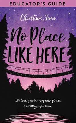 Cover image for No Place Like Here Educator's Guide