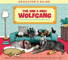 Cover image for The One and Only Wolfgang Educator's Guide