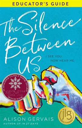 Cover image for Silence Between Us Educator's Guide