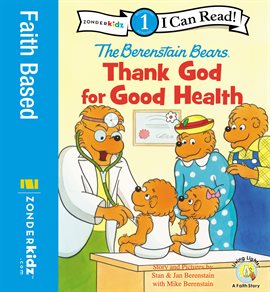 Cover image for Berenstain Bears, Thank God for Good Health