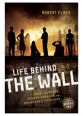 Cover image for Life Behind the Wall