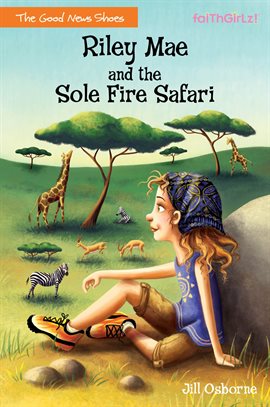 Cover image for Riley Mae and the Sole Fire Safari