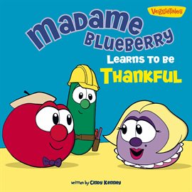 Cover image for Madame Blueberry Learns to Be Thankful