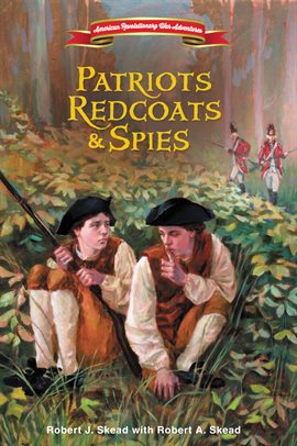 Cover image for Patriots, Redcoats and Spies