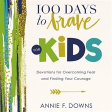 Cover image for 100 Days to Brave for Kids