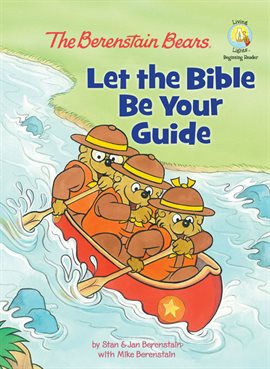 Cover image for The Berenstain Bears Let the Bible Be Your Guide