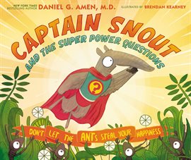 Cover image for Captain Snout and the Super Power Questions