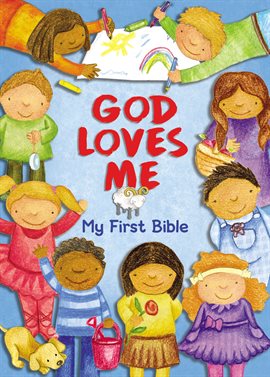 Cover image for God Loves Me, My First Bible