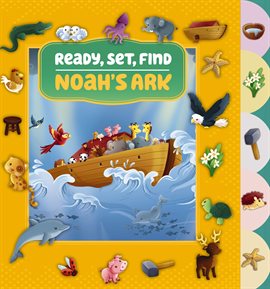 Cover image for Ready, Set, Find Noah's Ark