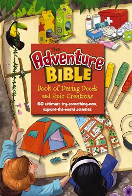 Cover image for The Adventure Bible Book of Daring Deeds and Epic Creations