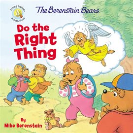Cover image for The Berenstain Bears Do the Right Thing