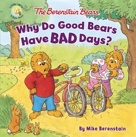 Cover image for Why Do Good Bears Have Bad Days?