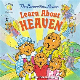 Cover image for The Berenstain Bears Learn About Heaven