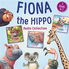 Cover image for Fiona the Hippo Audio Collection