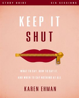 Cover image for Keep It Shut Bible Study Guide